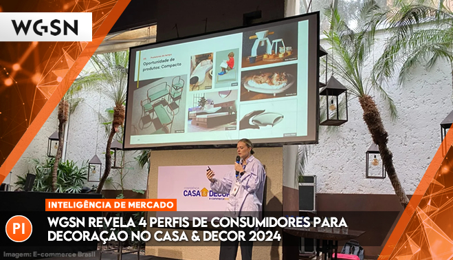 WGSN revela 4 perfis de consumidores para decoração no Casa & Decor 2024